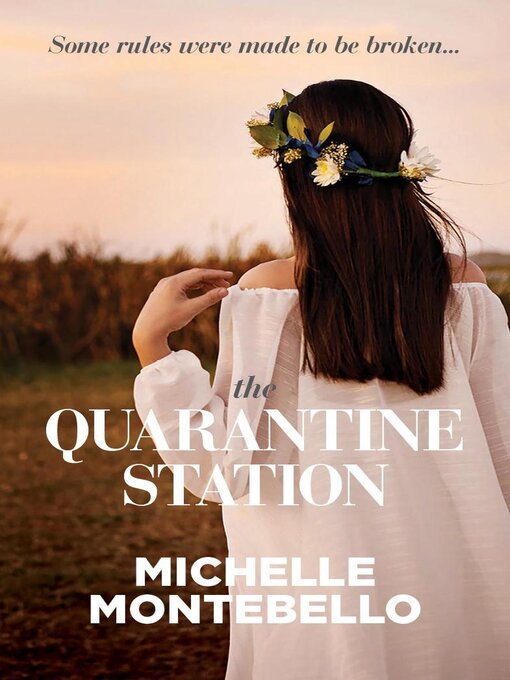 Title details for The Quarantine Station by Michelle Montebello - Available